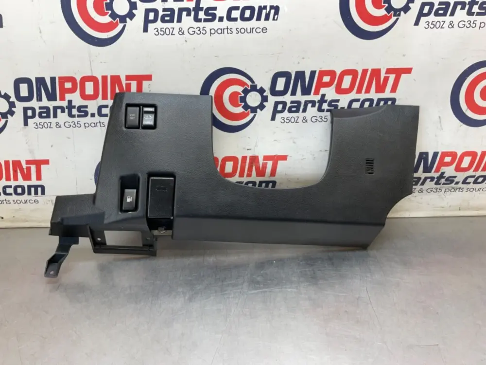 2005 Nissan Z33 350Z Lower Steering Column Panel Switches OEM 24BHQE7